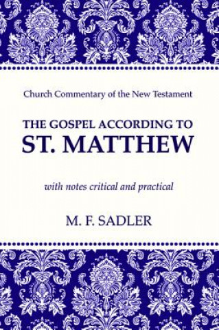 Kniha Gospel According to St. Matthew M F Sadler