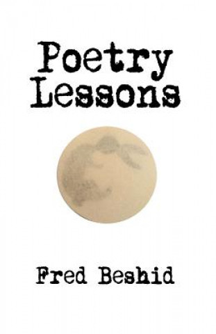 Livre Poetry Lessons Fred Beshid