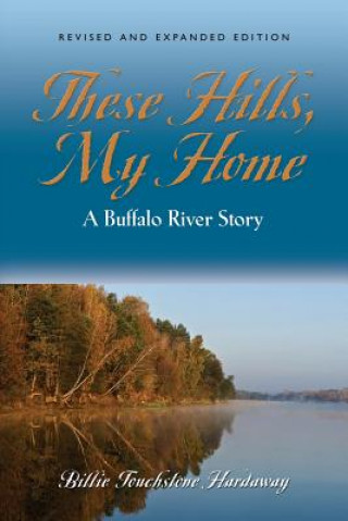 Książka These Hills, My Home Billie Touchstone Hardaway