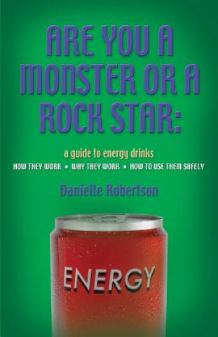 Knjiga Are You a Monster or a Rockstar? Danielle Robertson