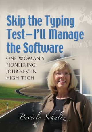 Carte Skip the Typing Test - I'll Manage the Software Beverly Schultz
