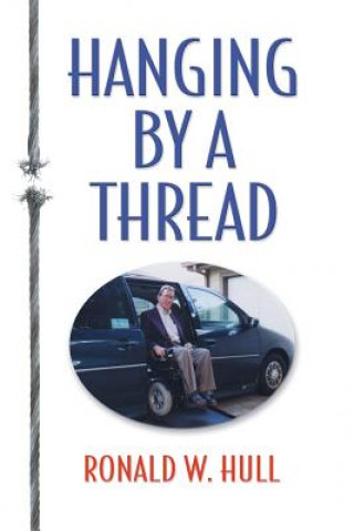 Book Hanging by A Thread Ronald W. Hull