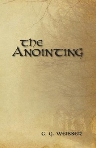 Libro Anointing C G Weisser