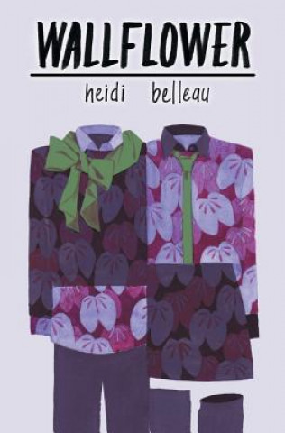Könyv Wallflower Heidi Belleau