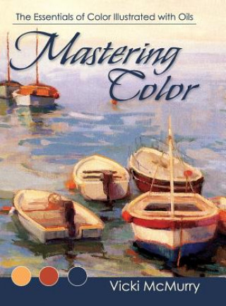 Könyv Mastering Color Vicki McMurry