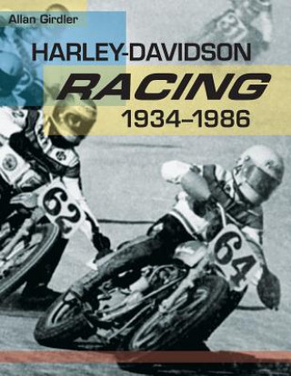 Carte Harley-Davidson Racing, 1934-1986 Allan Girdler