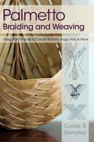 Book Palmetto Braiding and Weaving Julia Sampley