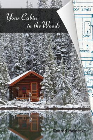 Carte Your Cabin in the Woods Conrad Meinecke