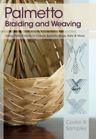 Βιβλίο Palmetto Braiding and Weaving Julia Sampley