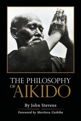 Книга Philosophy of Aikido John Stevens