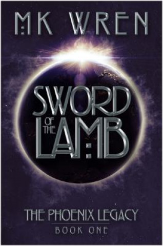 Carte Sword of the Lamb M K Wren