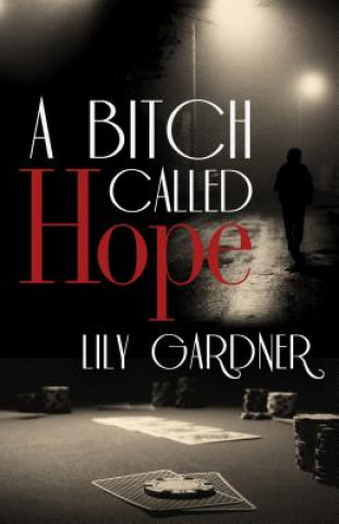Kniha Bitch Called Hope Lily Gardner