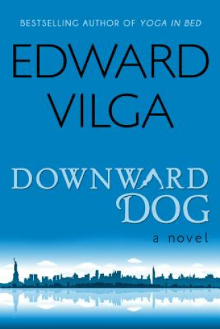 Könyv Downward Dog Edward Vilga