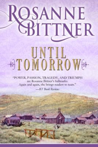 Knjiga Until Tomorrow Rosanne Bittner