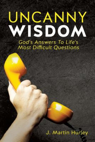 Knjiga Uncanny Wisdom J Martin Hurley