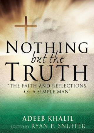 Könyv Nothing But the Truth Adeeb Khalil