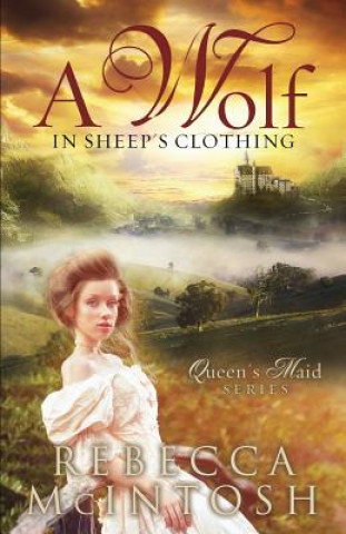 Könyv Wolf in Sheep's Clothing Rebecca McIntosh