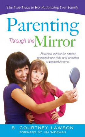 Libro Parenting Through the Mirror S Courtney Lawson