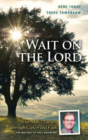 Книга Wait on the Lord Wencesa a Bouma