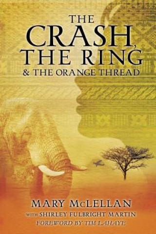 Kniha Crash, the Ring & the Orange Thread Mary McLellan