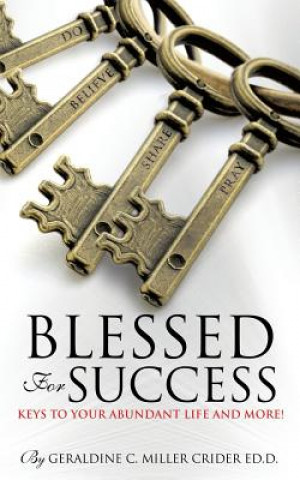 Kniha Blessed for Success Geraldine C Miller Crider Ed D