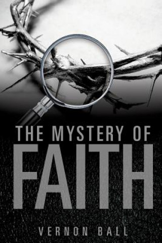 Книга Mystery of Faith Vernon Ball