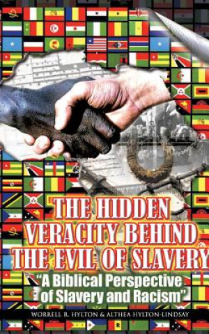 Könyv Hidden Veracity Behind the Evil of Slavery Althea Hylton-Lindsay