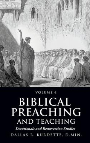 Buch Biblical Preaching and Teaching Dallas R Burdette