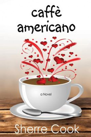Könyv Caffe Americano Sherre Cook