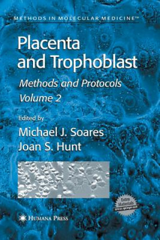 Książka Placenta and Trophoblast Joan S. Hunt