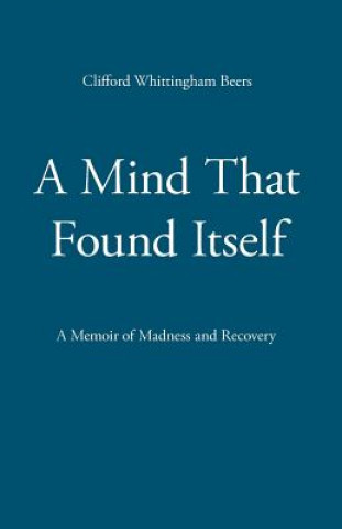 Boek Mind That Found Itself Clifford Whittingham Beers