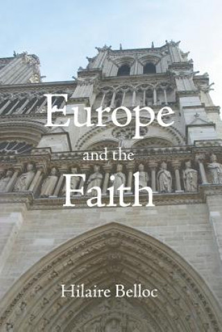 Carte Europe and the Faith Hillaire Belloc
