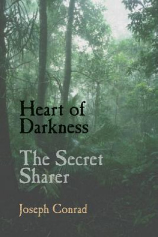 Kniha Heart of Darkness and the Secret Sharer Joseph Conrad