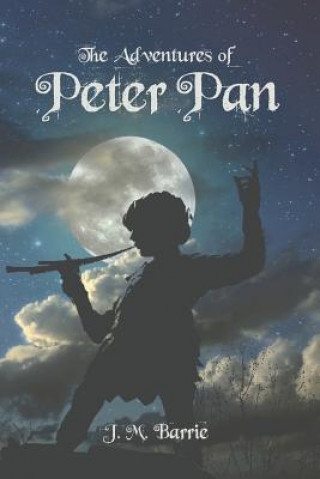 Carte Adventures of Peter Pan James Matthew Barrie
