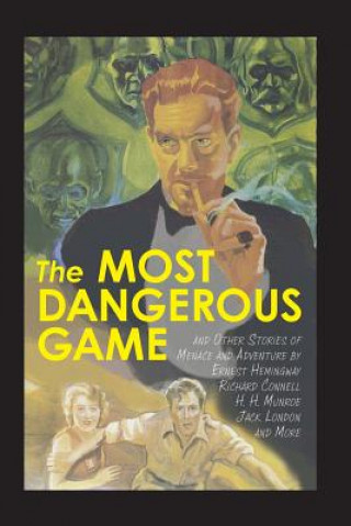 Kniha Most Dangerous Game and Other Stories of Menace and Adventure Ernest Hemingway