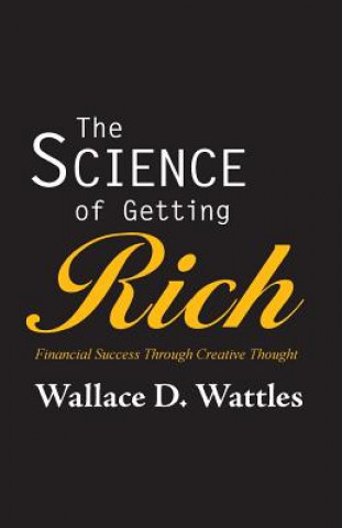 Könyv Science of Getting Rich Wallace D. Wattles