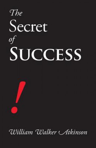 Carte Secret of Success William Walker Atkinson
