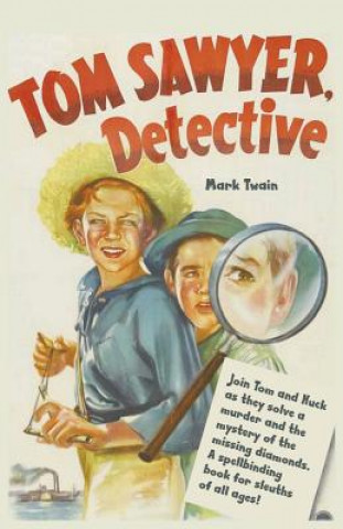 Carte Tom Sawyer, Detective Mark Twain