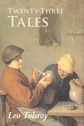 Buch Twenty-Three Tales Count Leo Nikolayevich Tolstoy