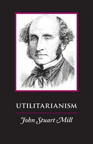 Книга Utilitarianism John Stuart Mill