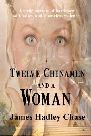 Książka Twelve Chinamen and a Woman James Hadley Chase