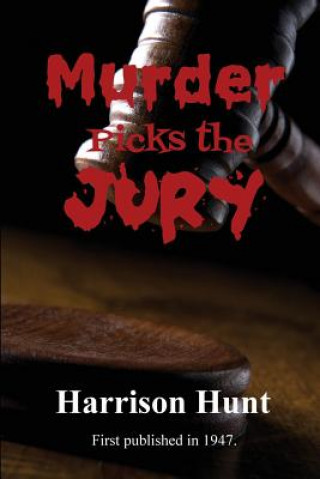 Βιβλίο Murder Picks the Jury Harrison Hunt