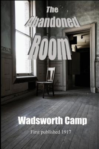 Buch Abandoned Room Wadsworth Camp