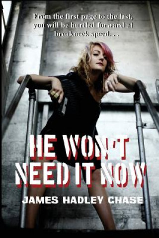 Carte He Won't Need It Now James Hadley Chase