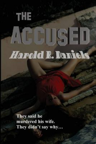 Book Accused Harold R Daniels