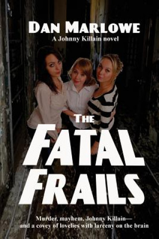 Книга Fatal Frails Dan Marlowe