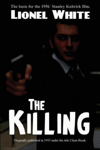 Kniha Killing Lionel White
