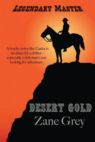 Книга Desert Gold Zane Grey