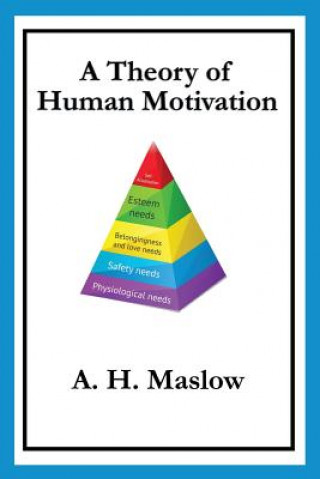 Kniha Theory of Human Motivation Abraham H. Maslow