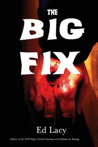 Книга Big Fix Ed Lacy